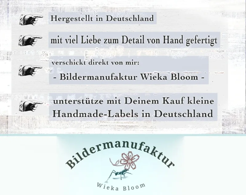 Herstellung und Versand in Deutschland vom Handmade-Label Bildermanufaktur Wieka Bloom