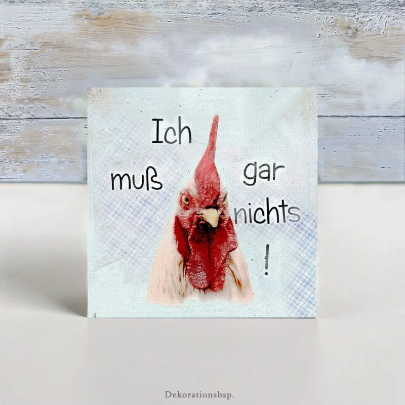 Huhn, Wandbild mit lustigem Spruch im Landhausstil günstig kaufen