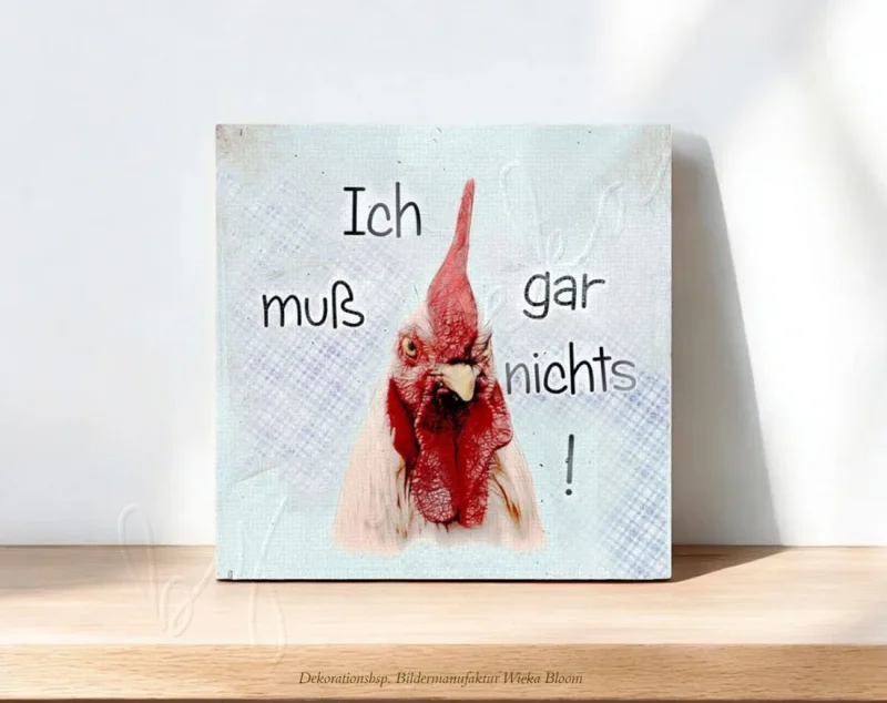Huhn, Wandbild mit lustigem Spruch im Landhausstil günstig kaufen, auf Holz