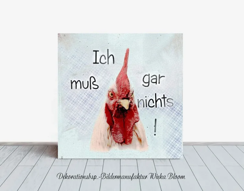 Huhn, Wandbild mit lustigem Spruch im Landhausstil günstig kaufen, Leinwandbild