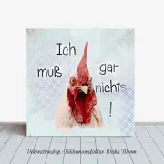 Huhn, Wandbild mit lustigem Spruch im Landhausstil günstig kaufen, Leinwandbild