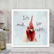 Huhn, Wandbild mit lustigem Spruch im Landhausstil günstig kaufen, gerahmt