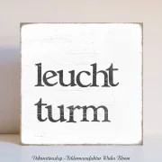 Holzblock, Holzschild mit Maritimen Motiv, Spruch, Leuchtturm