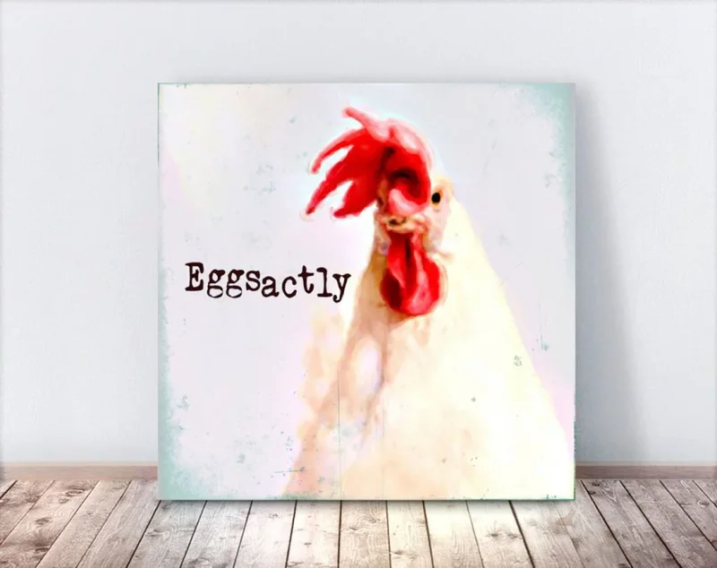 Holzdruck, Eggsactly - Huhn, Wandbild mit humorvollem Spruch im Landhausstil